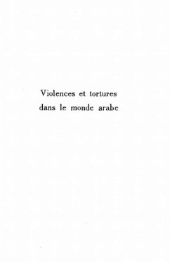 VIOLENCES ET TORTURE DANS LE MONDE ARABE (eBook, PDF)