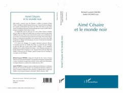 Aime Cesaire et le monde noir (eBook, PDF) Aime Cesaire et le monde noir (eBook, PDF)