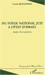 DU FOYER NATIONAL JUIF A L'ETAT... - Bild 1