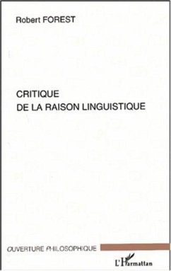 CRITIQUE DE LA RAISON LINGUISTIQUE (eBook, PDF)