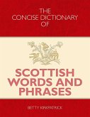 Concise Dictionary of Scottish Words and Phrases (eBook, ePUB)
