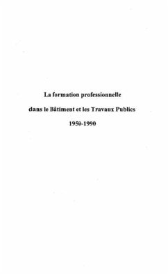 LA FORMATION PROFESSIONNELLE DANS LE BATIMENT ET LES TRAVAUX PUBLICS 1950-1990 (eBook, PDF) - Collectif