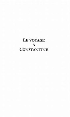 Voyage a constantine le (eBook, PDF)