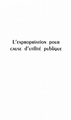 Expropriation(l') pour cause d'utilite publique (eBook, PDF)