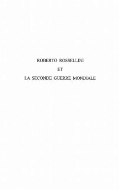 ROBERTO ROSSELLINI ET LA SECONDE GUERRE MONDIALE (eBook, PDF)