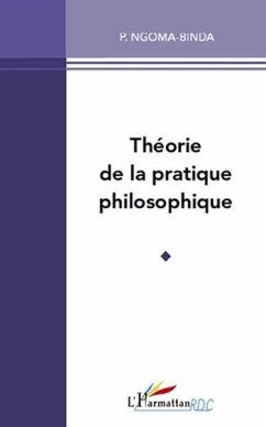 Theorie de la pratique philosophique (eBook, PDF) - P. Ngoma-Binda