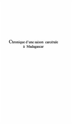 CHRONIQUE D'UNE SAISON CARCERALE A MADAGASCAR (eBook, PDF)