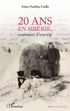 20 ans en Siberie (eBook, ePUB) - Anita Nandris-Culda