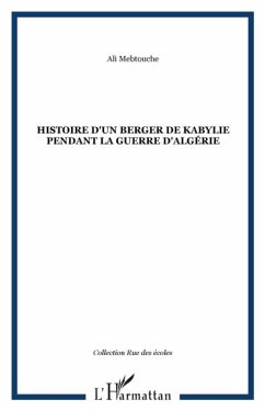 Histoire d'un berger de Kabylie pendant la guerre d'Algerie (eBook, PDF)