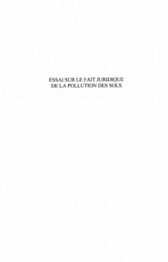 Essai sur le fait juridique depollution des sols (eBook, PDF)