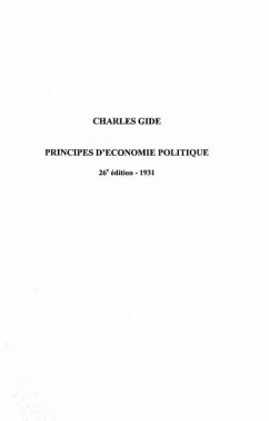 CHARLES GIDE - PRINCIPES D'ECONOMIE POLITIQUE (26E EDITION - (eBook, PDF)