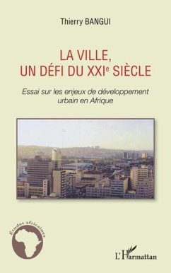 La ville, un defi du xxie siEcle - essai sur les enjeux de d (eBook, PDF)