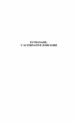 Euthanasie l'alternative judiciaire (eBook, PDF)