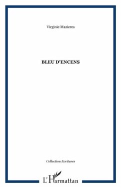 Bleu d'encens (eBook, PDF) - Virginie Mazieres