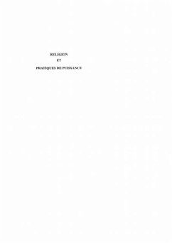 RELIGION ET PRATIQUES DE PUISSANCE (eBook, PDF)