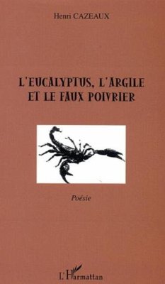 Cover Eucalyptus l'argile et le fauxpoivrier (eBook, PDF)