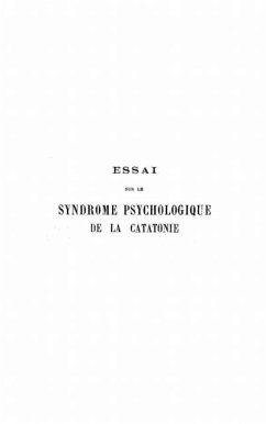 Essai sur le syndrome psychologique de la catatonie (eBook, PDF)