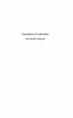 Frontiere et indentites en terres mayas (eBook, PDF)