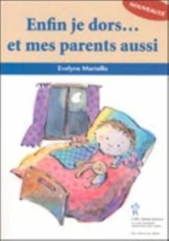 Enfin je dors... et mes parents aussi (eBook, PDF) - Evelyne Martello