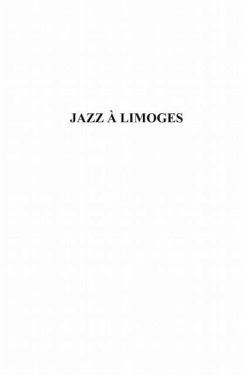 Jazz A limoges. la saga du hotclub et d (eBook, PDF)