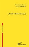 La securite fiscale (eBook, ePUB)