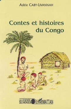 CONTES ET HISTOIRES DU CONGO (eBook, PDF)