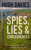 Spies, Lies & Consequences (eBook, ePUB)