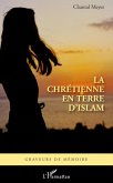 Chretienne en terre d'islam (eBook, ePUB)