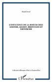 L'Influence de la soeur chez Goethe, Kleist, Brentano et Nietzsche (eBook, PDF) L'Influence de la soeur chez Goethe, Kleist, Brentano et Nietzsche (eBook, PDF)