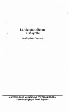 La vie quotidienne a Mayotte (Archipel des Comores) (eBook, PDF)