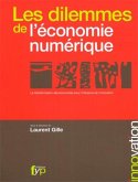 Les dilemmes de l'economie numerique (eBook, PDF)