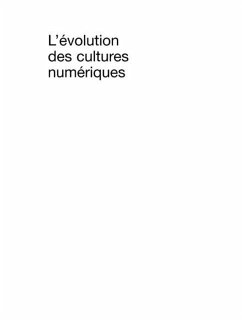 L'evolution des cultures numeriques (eBook, PDF) - Christian Licoppe