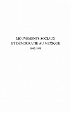 Mouvements sociaux et democratie au Mexique (1982-1998) (eBook, PDF)