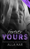 Forever Yours (eBook, ePUB) Forever Yours (eBook, ePUB)