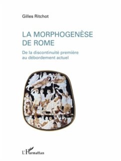 La morphogenEse de rome - de la discontinuite premiere au de (eBook, PDF) - Gilles Ritchot