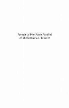 Portrait de Pier Paolo Pasolini en chiffonnier de l'histoire (eBook, PDF)
