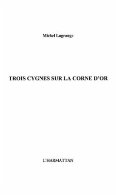 Cover Trois cygnes sur la corne d'or (eBook, PDF)
