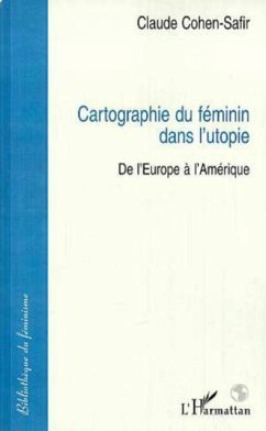 Cartographie du feminin dans l'utopie (eBook, PDF)