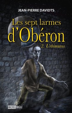 Cover Les sept larmes d'Oberon 2 : Urbimuros (eBook, ePUB)