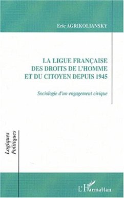 LA LIGUE FRANCAISE DES DROITS DE L'HOMME ET DU CITOYEN DEPUI (eBook, PDF)