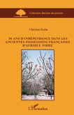 50 ans d'independance dans les anciennes possessions francai (eBook, ePUB)