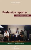 Profession reporter - carnets de route 1973/1998 (eBook, ePUB)
