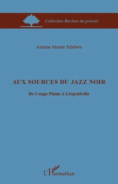 Cover Aux sources du jazz noir - du congo plains a leopoldville (eBook, ePUB)