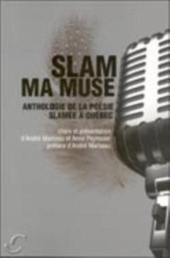 Cover Slam ma muse : Anthologie de la poesie slamee a Quebec (eBook, PDF)