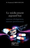 Le medicament aujourd'hui (eBook, ePUB) Le medicament aujourd'hui (eBook, ePUB)
