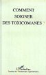 Comment soigner les toxicomanes ?... - Bild 1