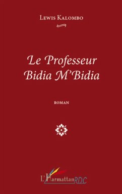 Cover Le professeur bidia m'bidiaroman (eBook, ePUB)