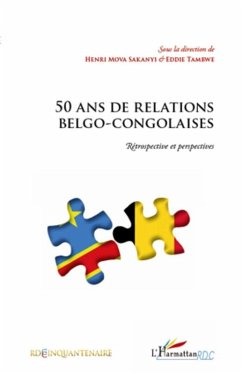 50 ans de relations belgo-congolaises - (eBook, ePUB) Cover 50 ans de relations belgo-congolaises - (eBook, ePUB)