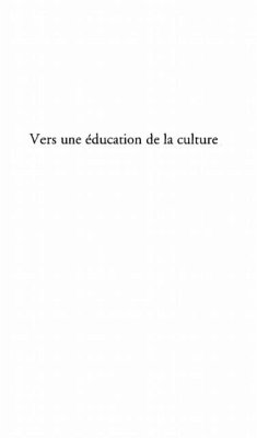VERS UNE EDUCATION DE LA CULTURE (eBook, PDF)