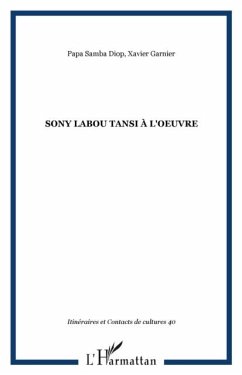 Sony Labou Tansi a l'oeuvre (eBook, PDF) - Garnie Diop